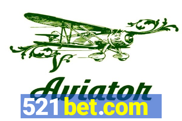 521 bet.com